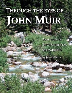 Through the Eyes of John Muir - Kelley, Janice