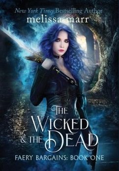 The Wicked & The Dead - Marr, Melissa