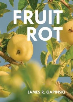 Fruit Rot - Gapinski, James R