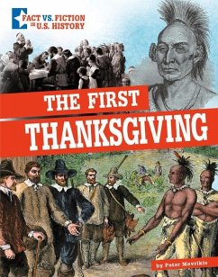 The First Thanksgiving: Separating Fact from Fiction - Mavrikis, Peter