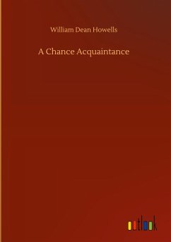 A Chance Acquaintance - Howells, William Dean