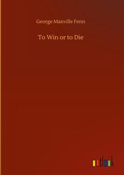 To Win or to Die