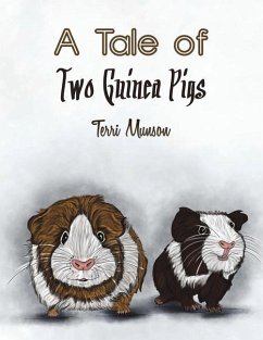 A Tale of Two Guinea Pigs - Munson, Terri