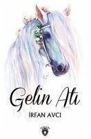 Gelin Ati - Avci, Irfan