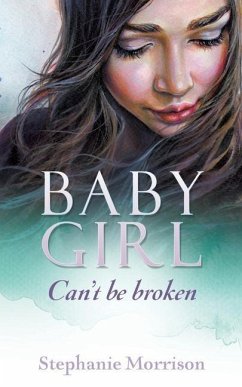 Baby Girl: Can't be broken - Morrison, Stephanie