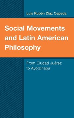 Social Movements and Latin American Philosophy - Díaz Cepeda, Luis Rubén