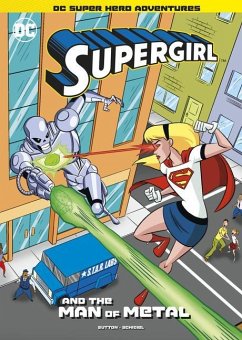 Supergirl and the Man of Metal - Sutton, Laurie S.