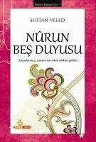 Nurun Bes Duyusu - Veled, Sultan