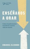 Enséñanos a Orar