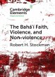 The Bahá'í Faith, Violence, and... - Bild 1