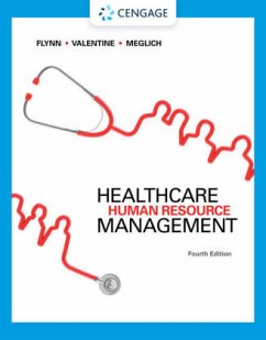 Healthcare Human Resource Management - Valentine, Sean;Flynn, Walter;Meglich, Patricia