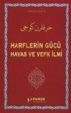Harflerin Gücü Havas ve Vefk Ilmi Harflerin Gücü Havas ve Vefk Ilmi