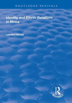 Identity and Ethnic Relations in Africa - Bloom, Leonard