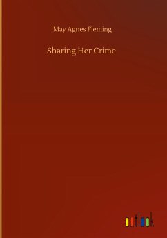 Sharing Her Crime - Fleming, May Agnes