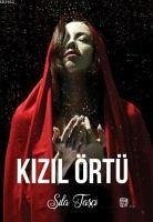 Kizil Örtü - Tasci, Sila