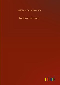 Indian Summer - Howells, William Dean