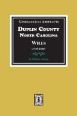 Genealogical Abstracts from Duplin County, North Carolina Wills, 1730-1860