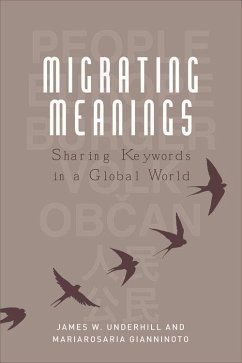 Migrating Meanings - Underhill, James W.; Gianninoto, Mariarosaria