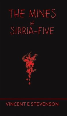 The Mines of Sirria-Five - Stevenson, Vincent E.