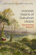 Victorian Visions of Suburban Utopia - Bild 1