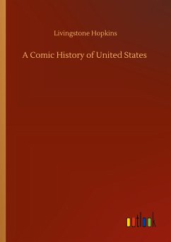 A Comic History of United States - Hopkins, Livingstone