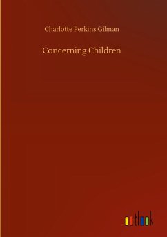 Concerning Children - Gilman, Charlotte Perkins