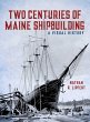 Two Centuries of Maine Shipbuilding - Bild 1
