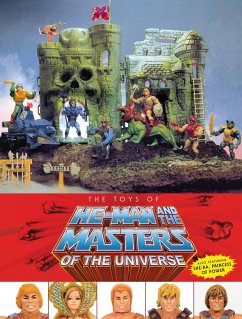 The Toys of He-Man and the Masters of the Universe - Staples, Val;Mattel;Eardley, Dan