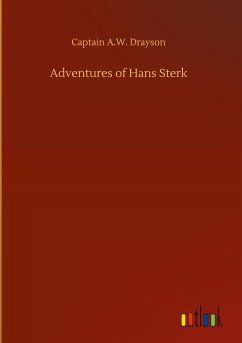 Adventures of Hans Sterk - Drayson, Captain A. W.
