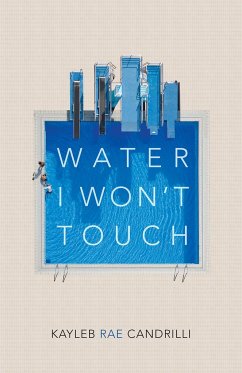 Water I Won't Touch - Candrilli, Kayleb Rae