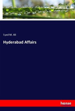 Hyderabad Affairs - Ali, Syed M.