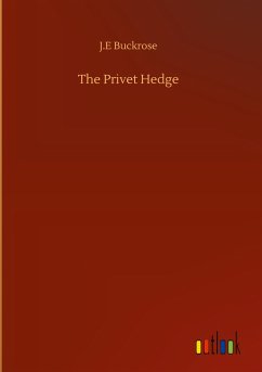 The Privet Hedge - Buckrose, J. E