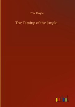 The Taming of the Jungle - Doyle, C. W