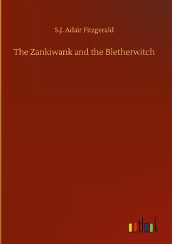 The Zankiwank and the Bletherwitch - Fitzgerald, S. J. Adair