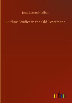 Outline Studies in the Old Testament