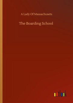 The Boarding School - A Lady Of Massachusets