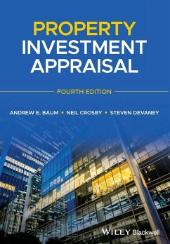 Property Investment Appraisal - Baum, Andrew E. (Professor of Land Management, University of Reading; Crosby, Neil (Professor of Real Estate, Department of Real Estate & ; Devaney, Steven
