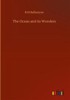 The Ocean and its Wonders