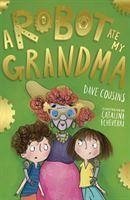 A Robot Ate My Grandma - Cousins, Dave