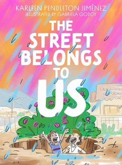 The Street Belongs to Us - Jimenez, Karleen Pendleton