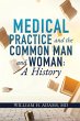 Medical Practice and the Common Man and... - Bild 1