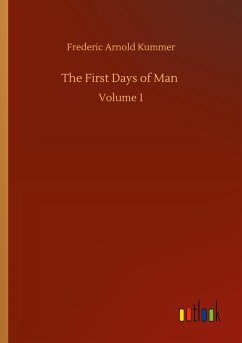 The First Days of Man - Kummer, Frederic Arnold