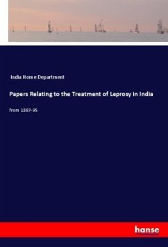 Papers Relating to the Treatment of Leprosy in India