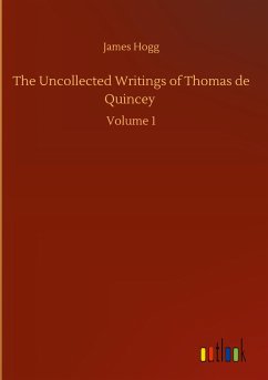 The Uncollected Writings of Thomas de Quincey