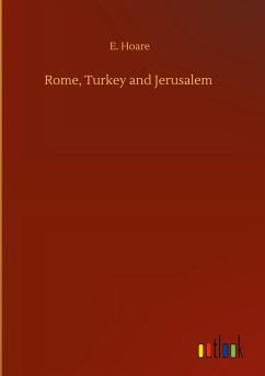 Rome, Turkey and Jerusalem