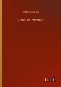A Book of Dartmoor - Baring-Gould, S.