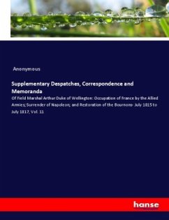 Supplementary Despatches, Correspondence and Memoranda