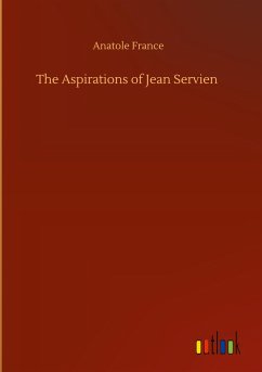The Aspirations of Jean Servien - France, Anatole