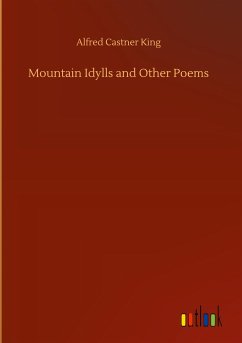 Mountain Idylls and Other Poems