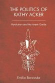 The Politics of Kathy Acker